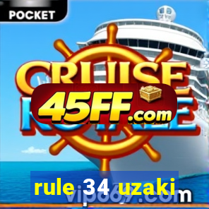 rule 34 uzaki